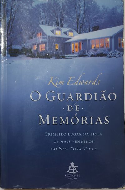 LIVRO O GUARDIÃO DE MEMÓRIAS- KIM EDWARDS REF: LVR001